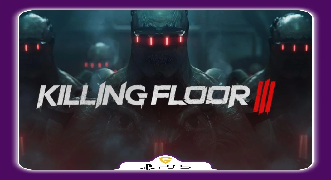 Killing Floor 3